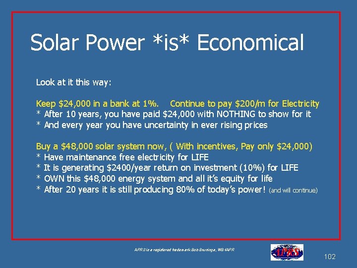 Solar Power *is* Economical Look at it this way: Keep $24, 000 in a