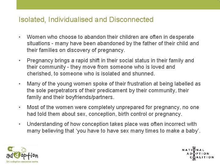 Isolated, Individualised and Disconnected • Women who choose to abandon their children are often