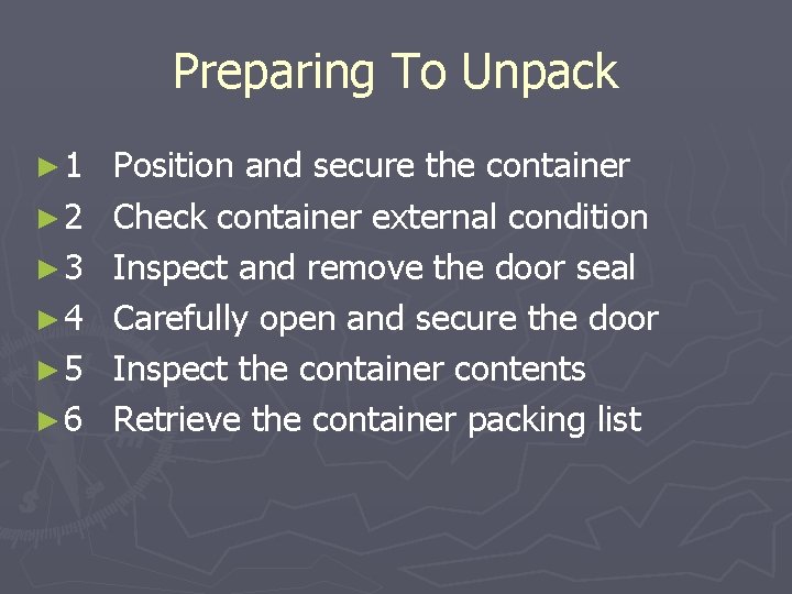 Preparing To Unpack ► 1 ► 2 ► 3 ► 4 ► 5 ►