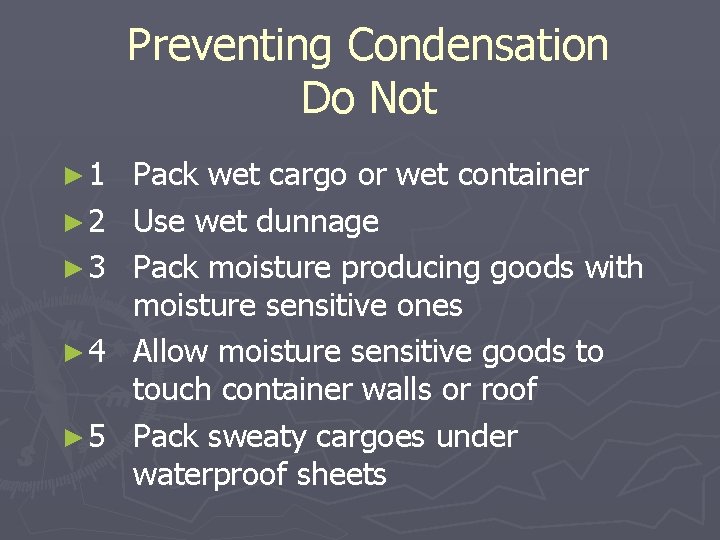 Preventing Condensation Do Not ► 1 ► 2 ► 3 ► 4 ► 5