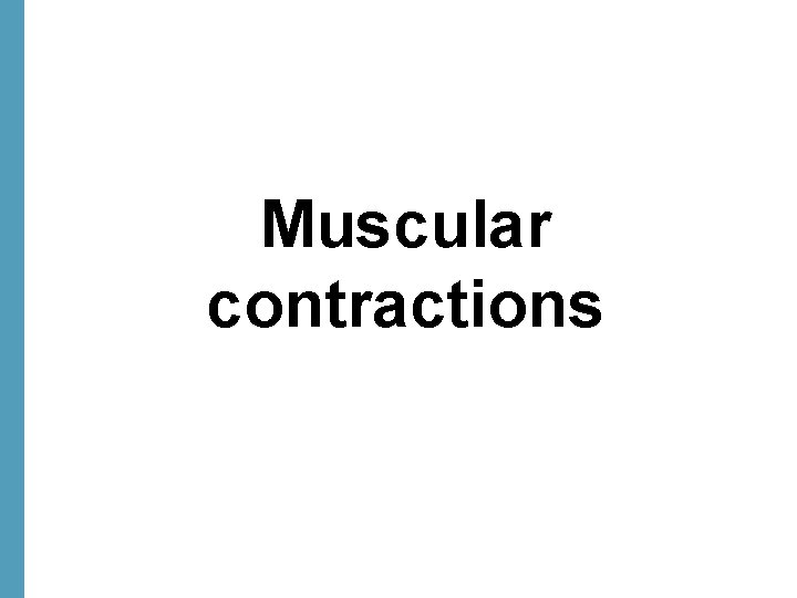 Muscular contractions 