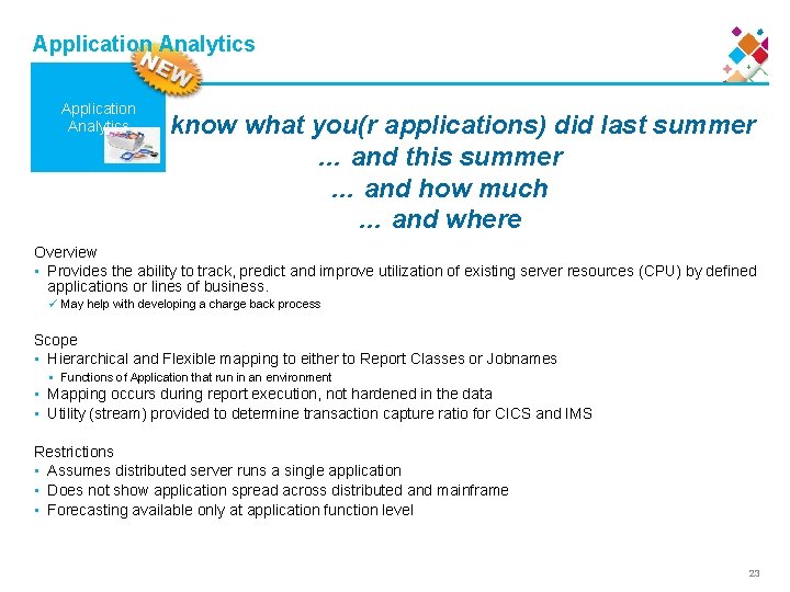 Application Analytics We know what you(r applications) did last summer … and this summer
