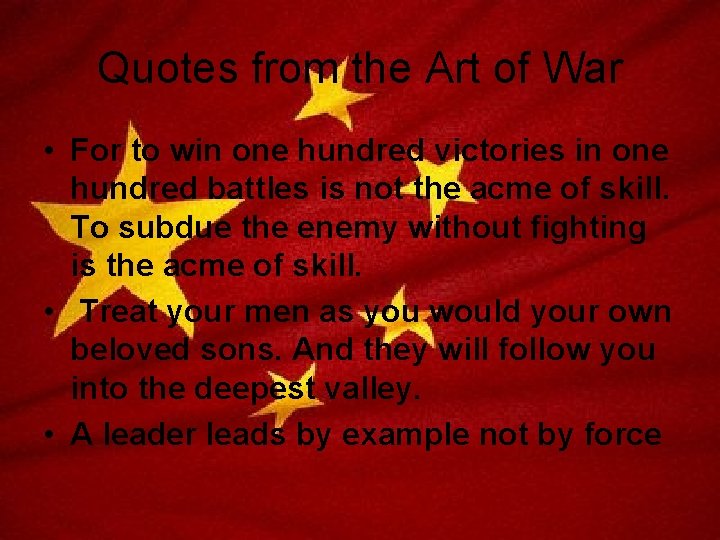 Quotes from the Art of War • For to win one hundred victories in