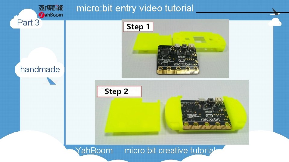 micro: bit entry video tutorial Part 3 handmade Yah. Boom micro: bit creative tutorial