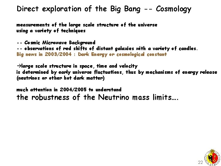 Direct exploration of the Big Bang -- Cosmology measurements of the large scale structure