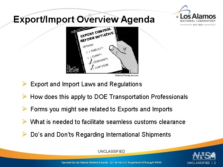 Export/Import Overview Agenda Ø Export and Import Laws and Regulations Ø How does this