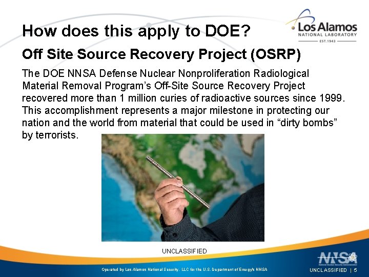 How does this apply to DOE? Off Site Source Recovery Project (OSRP) The DOE