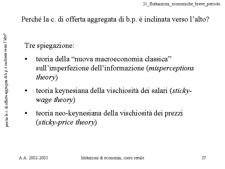 31_fluttuazioni_economiche_breve_periodo perché la c. di offerta aggregata di b. p. è inclinata verso l’alto?