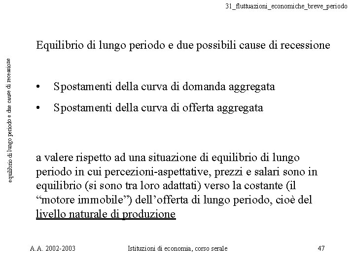 31_fluttuazioni_economiche_breve_periodo equilibrio di lungo periodo e due cause di recessione Equilibrio di lungo periodo