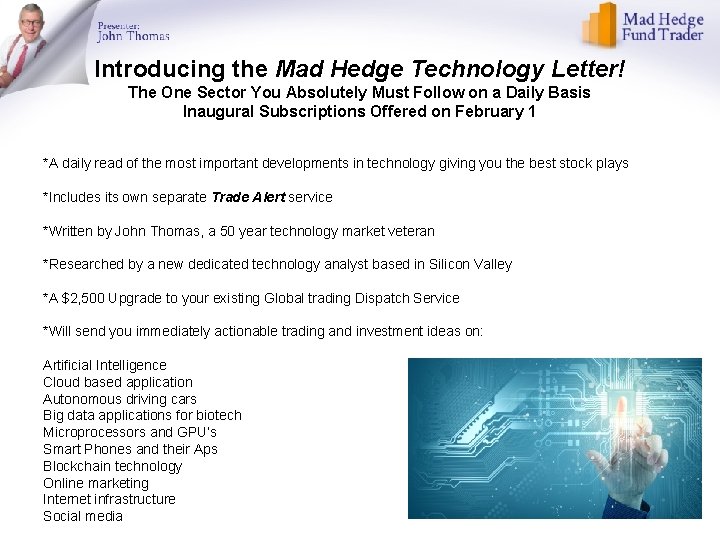 Introducing the Mad Hedge Technology Letter! The One Sector You Absolutely Must Follow on