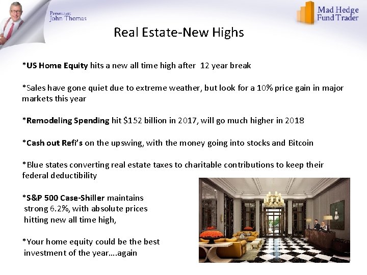 Real Estate-New Highs *US Home Equity hits a new all time high after 12