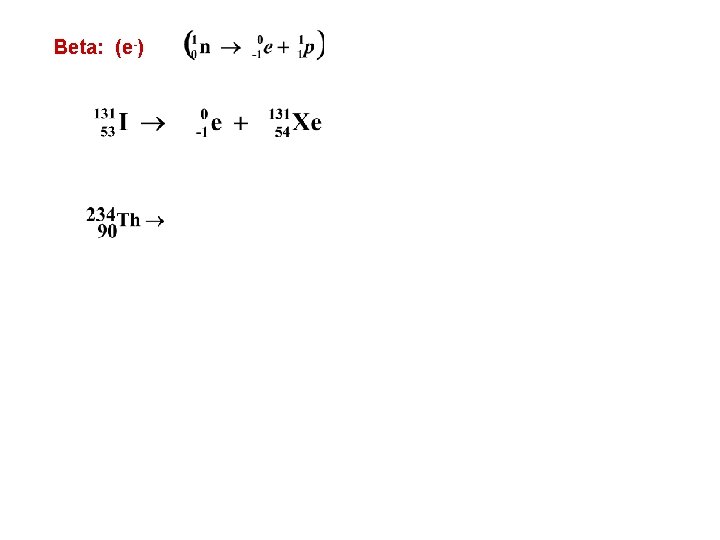 Beta: (e-) 