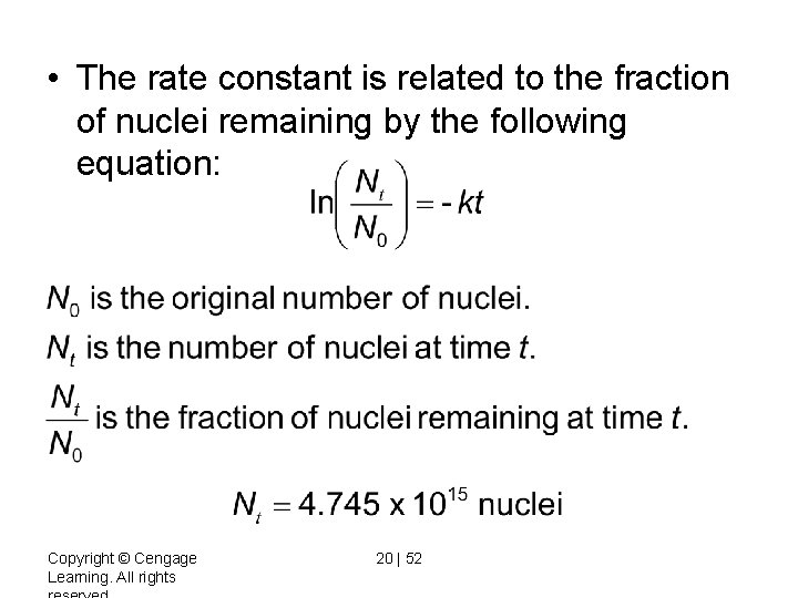  • The rate constant is related to the fraction of nuclei remaining by