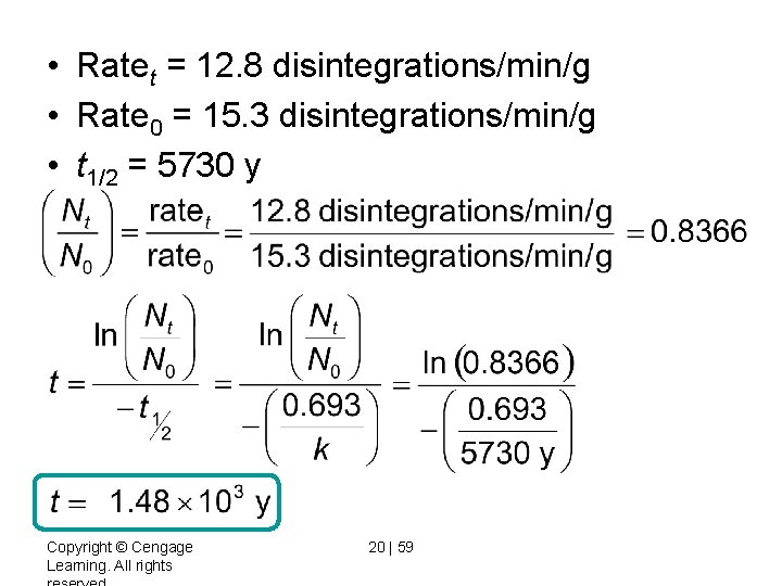  • Ratet = 12. 8 disintegrations/min/g • Rate 0 = 15. 3 disintegrations/min/g