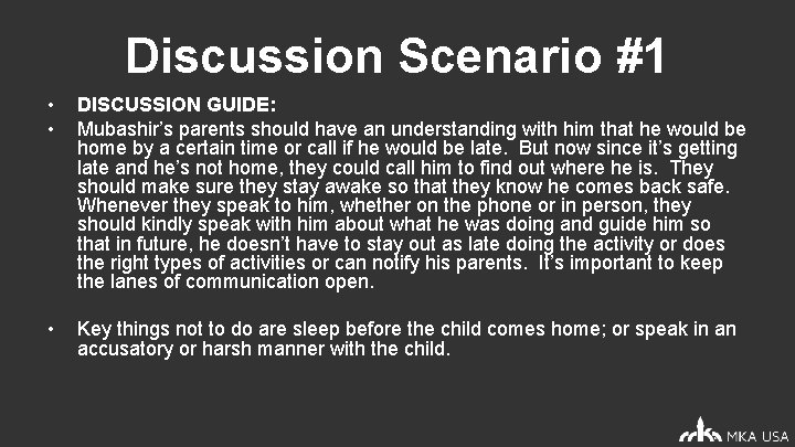 Discussion Scenario #1 • • DISCUSSION GUIDE: Mubashir’s parents should have an understanding with