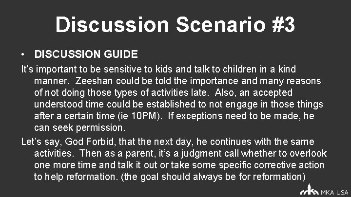 Discussion Scenario #3 • DISCUSSION GUIDE It’s important to be sensitive to kids and