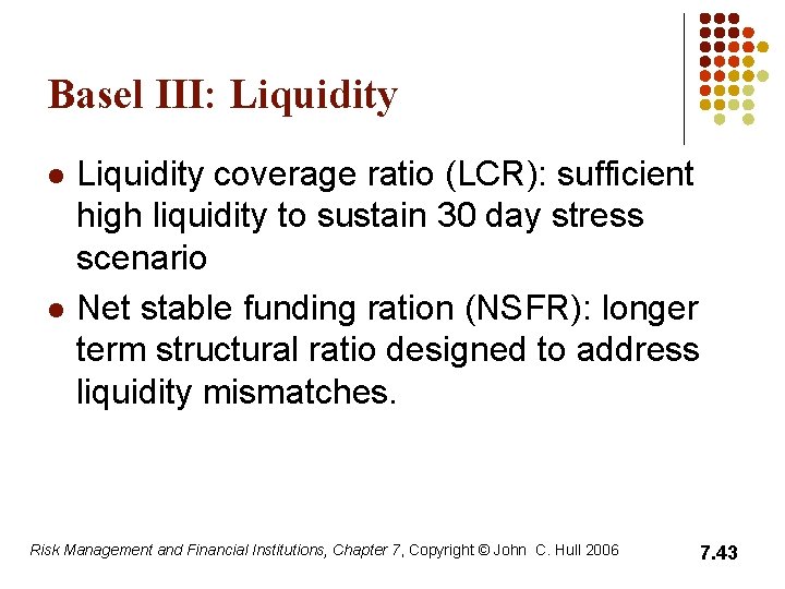 Bank Regulation and Basel I III Chapter 7