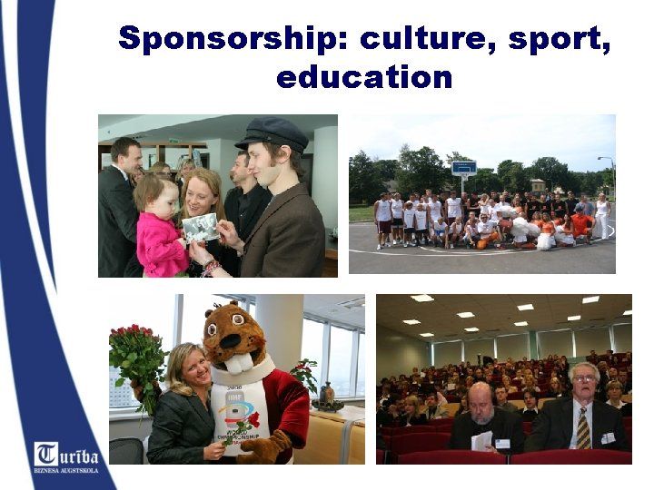 Sponsorship: culture, sport, education 