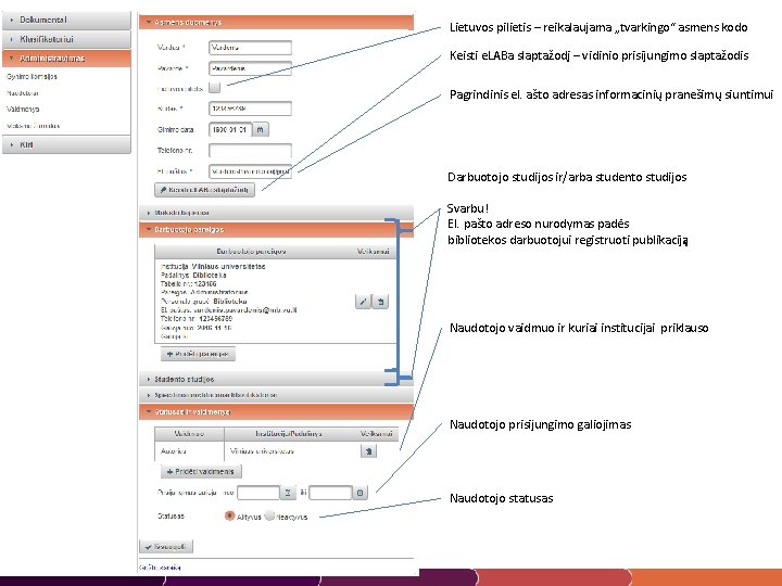Lietuvos pilietis – reikalaujama „tvarkingo“ asmens kodo Keisti e. LABa slaptažodį – vidinio prisijungimo