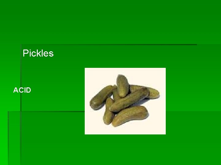 Pickles ACID 