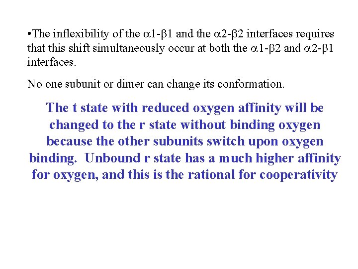  • The inflexibility of the a 1 -b 1 and the a 2