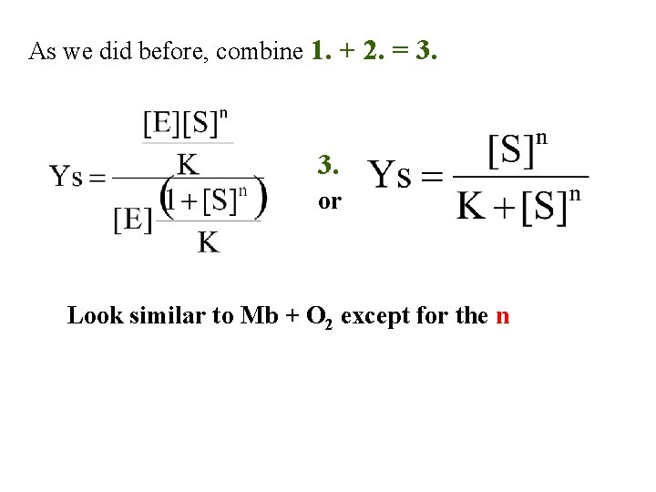 As we did before, combine 1. + 2. = 3. or Look similar to