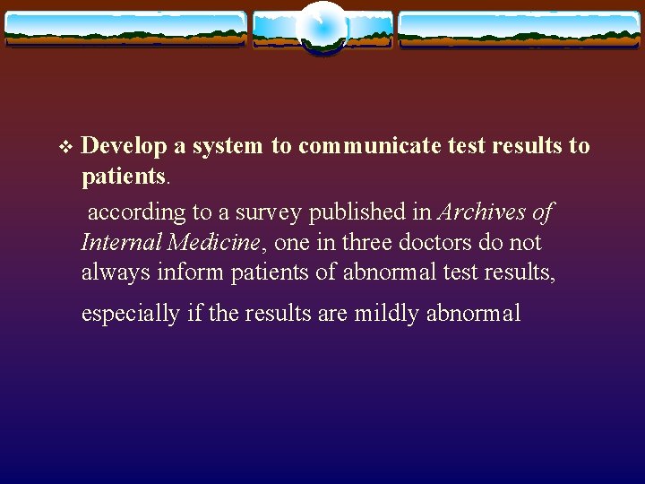 v Develop a system to communicate test results to patients. according to a survey