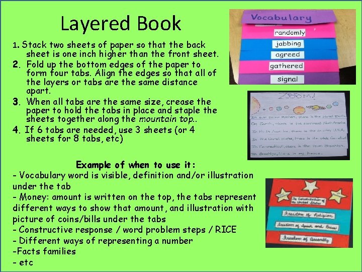 Layered Book 1. Stack two sheets of paper so that the back sheet is