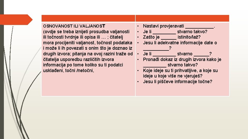  • (ovdje se treba iznijeti prosudba valjanosti • ili točnosti tvrdnje ili opisa