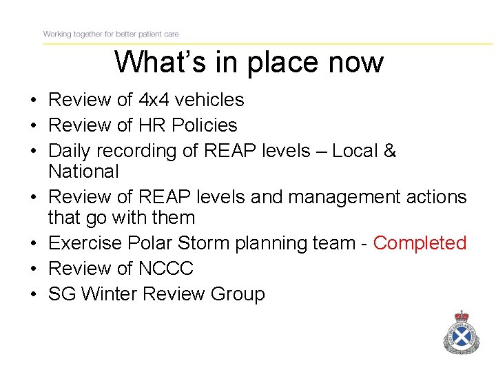 What’s in place now • Review of 4 x 4 vehicles • Review of