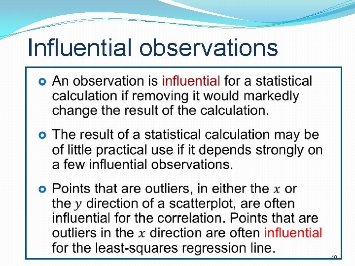 Influential observations 40 