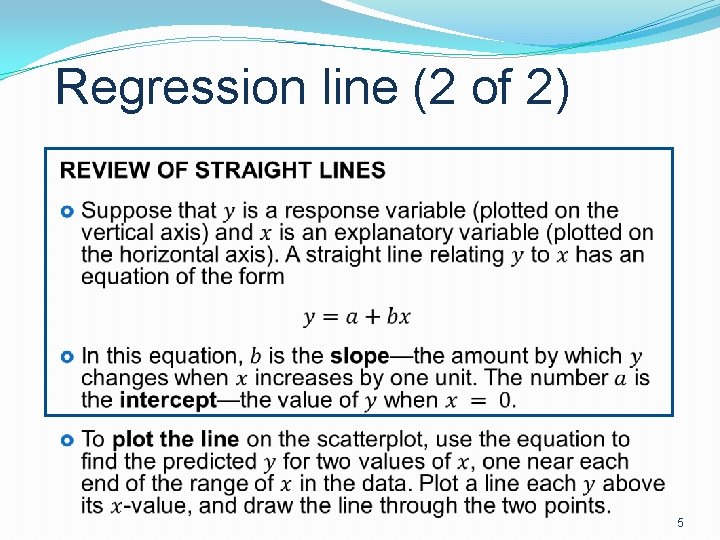 Regression line (2 of 2) 5 