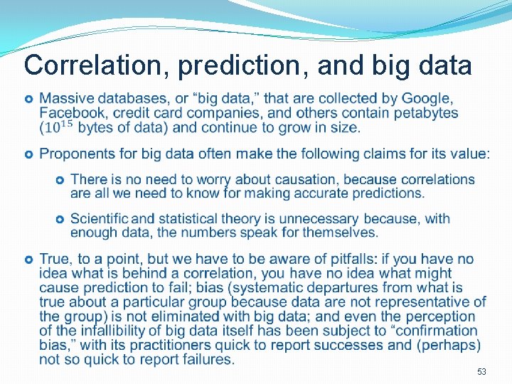 Correlation, prediction, and big data 53 