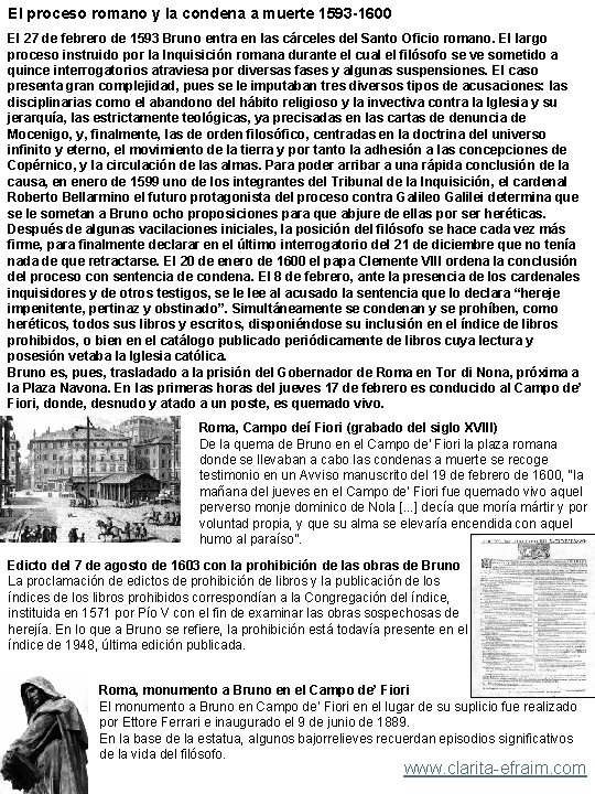 El proceso romano y la condena a muerte 1593 -1600 El 27 de febrero