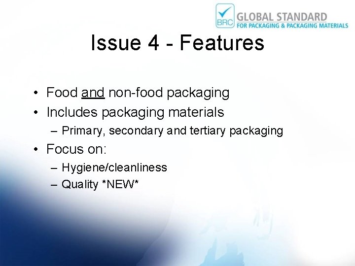 Issue 4 - Features • Food and non-food packaging • Includes packaging materials –