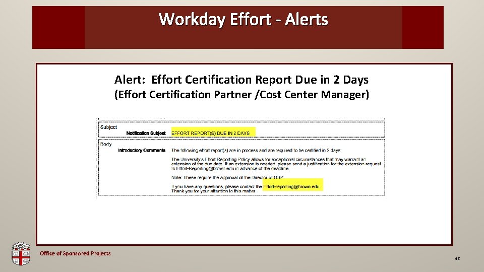 Workday Effort - Alerts OSP Brown Bag Alert: Effort Certification Report Due in 2