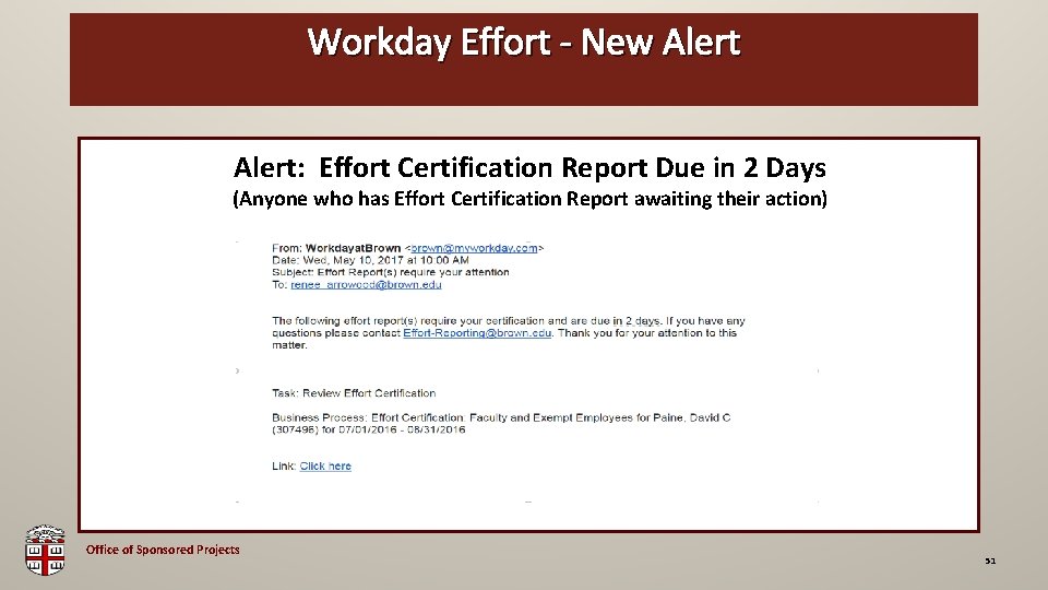 Workday Effort - New Alert OSP Brown Bag Alert: Effort Certification Report Due in