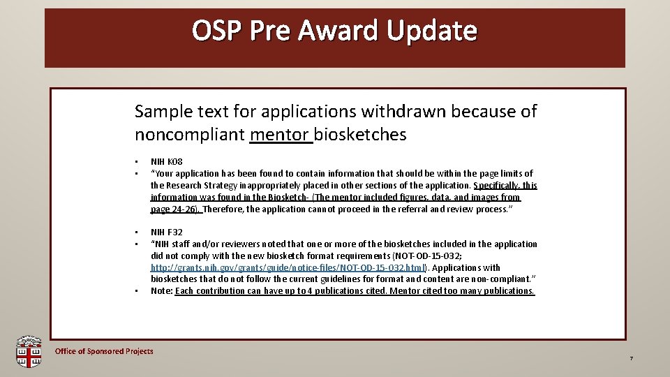 OSP Pre Award Update OSP Brown Bag Sample text for applications withdrawn because of