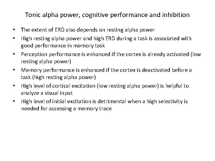 Tonic alpha power, cognitive performance and inhibition • The extent of ERD also depends