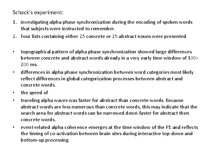 Schack’s experiment: 1. investigating alpha phase synchronization during the encoding of spoken words that