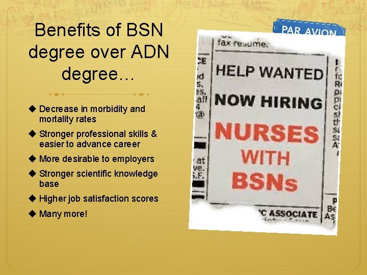 Benefits of BSN degree over ADN degree… u Decrease in morbidity and mortality rates