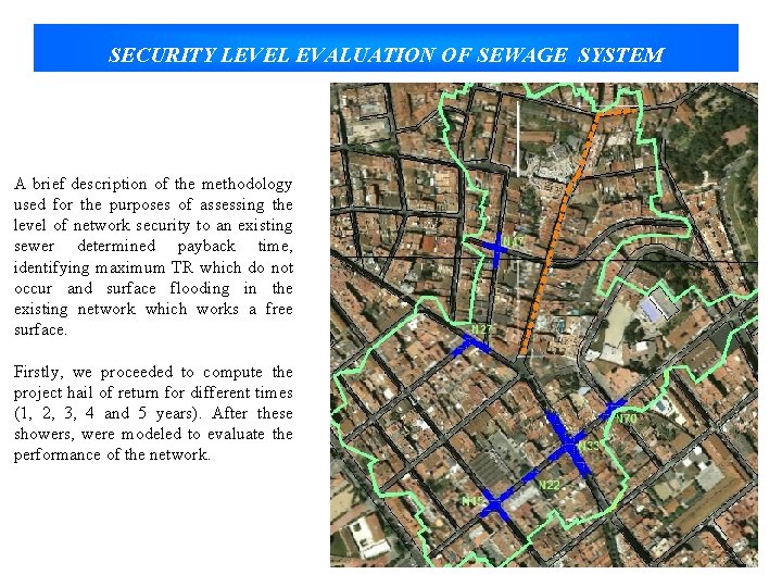 SECURITY LEVEL EVALUATION OF SEWAGE SYSTEM A brief description of the methodology used for