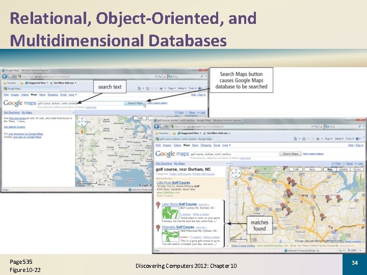 Relational, Object-Oriented, and Multidimensional Databases Page 535 Figure 10 -22 Discovering Computers 2012: Chapter Relational, Object-Oriented, and Multidimensional Databases Page 535 Figure 10 -22 Discovering Computers 2012: Chapter