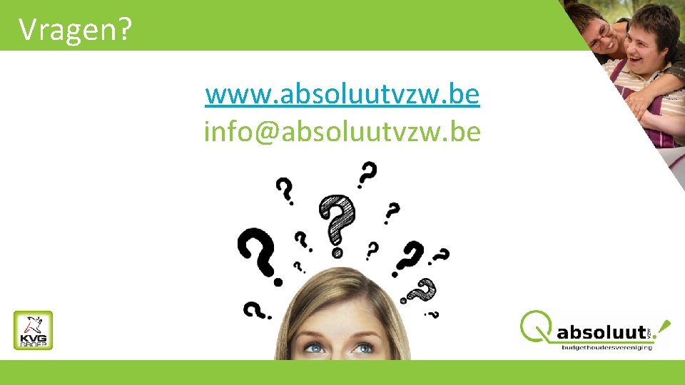 Vragen? www. absoluutvzw. be info@absoluutvzw. be 