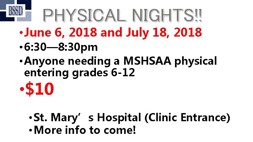 PHYSICAL NIGHTS!! • June 6, 2018 and July 18, 2018 • 6: 30— 8: