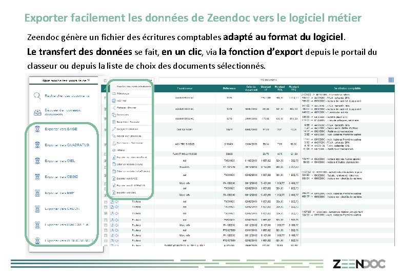 Exporter facilement les données de Zeendoc vers le logiciel métier Zeendoc génère un fichier