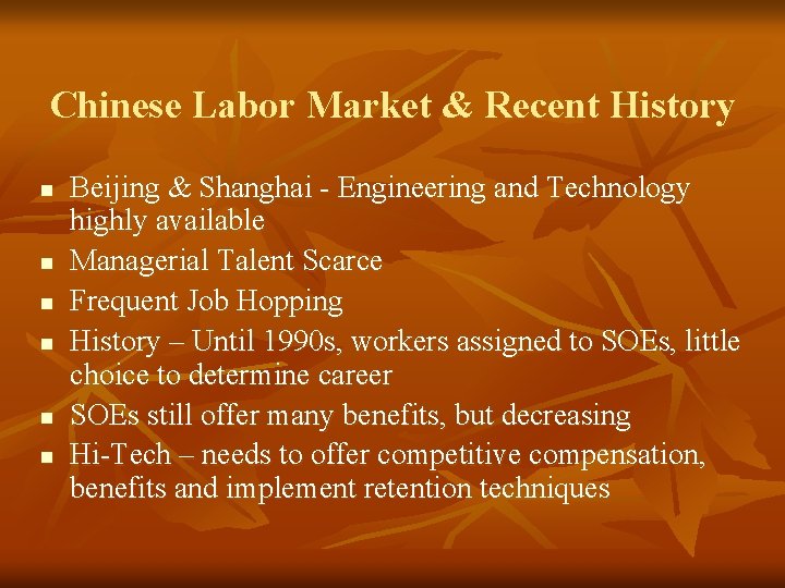 Chinese Labor Market & Recent History n n n Beijing & Shanghai - Engineering