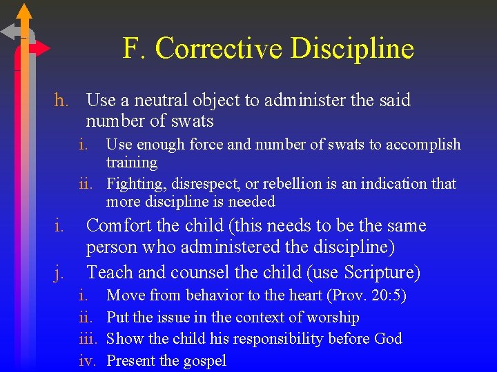 F. Corrective Discipline h. Use a neutral object to administer the said number of