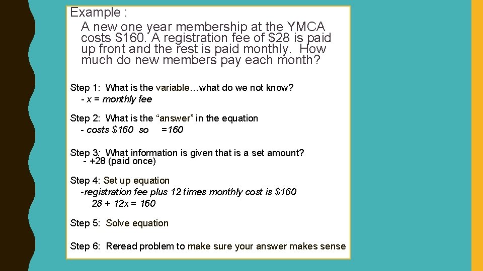 Example : A new one year membership at the YMCA costs $160. A registration