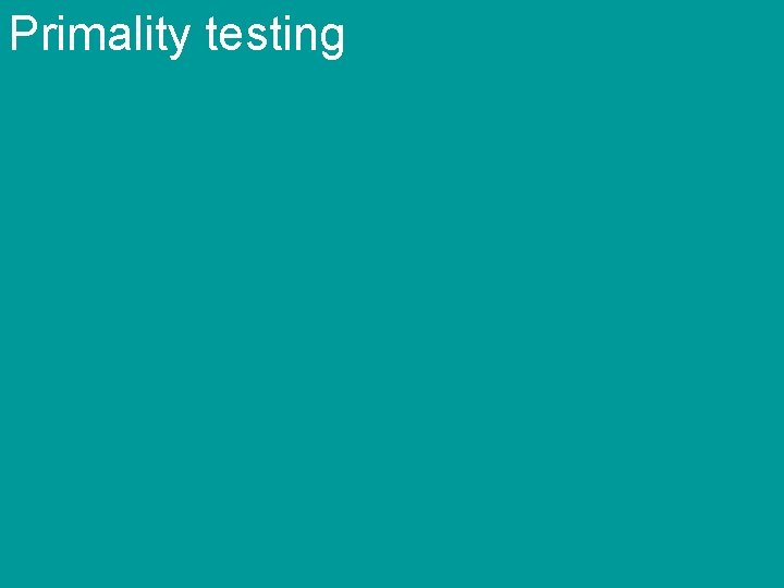 Primality testing 